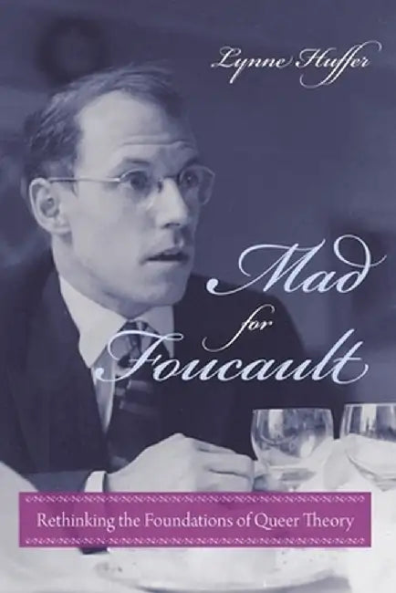 Buy Mad for Foucault (English, Lynne Huffer) Online at Best Price - BookBajar