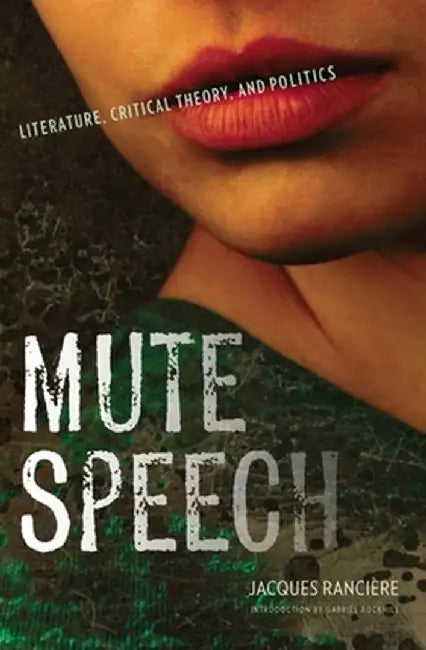 Buy Mute Speech (English, Jacques Rancière) Online at Best Price - BookBajar