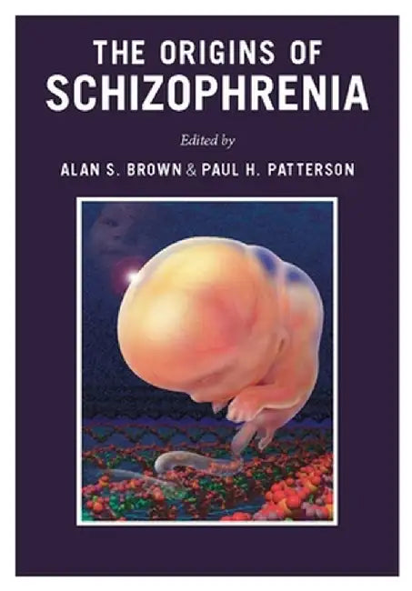 Buy The Origins of Schizophrenia (English, Alan Brown) Online at Best Price - BookBajar
