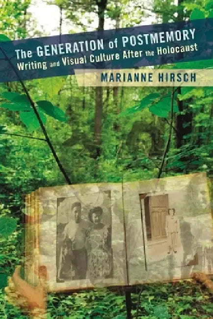 Buy The Generation of Postmemory (English, Marianne Hirsch) Online at Best Price - BookBajar