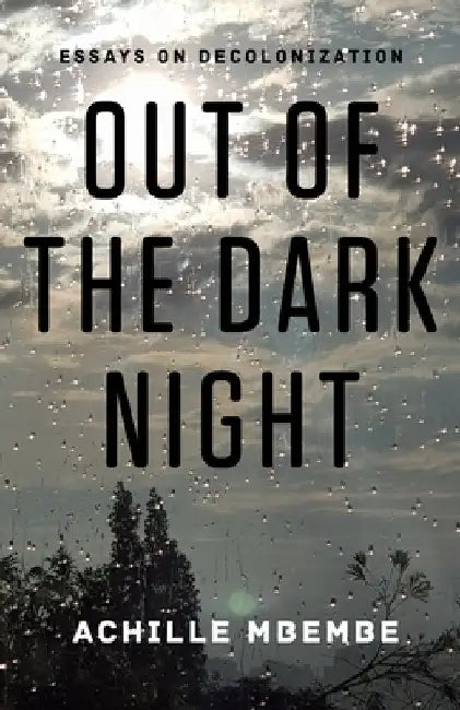 Buy Out of the Dark Night (English, Achille Mbembe) Online at Best Price - BookBajar