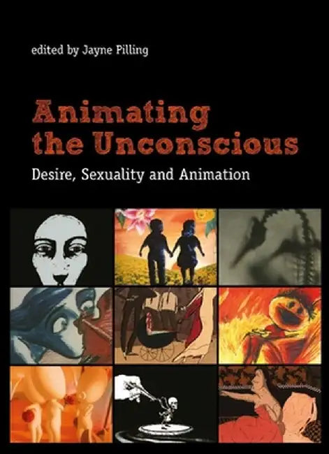 Buy Animating the Unconscious (English, Jayne Pilling) Online at Best Price - BookBajar