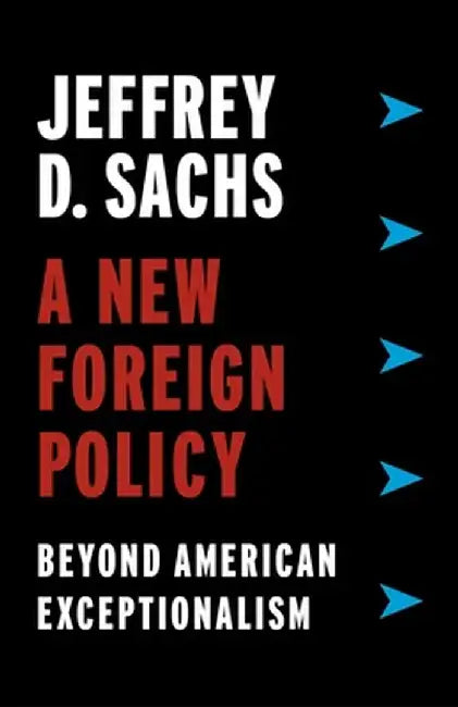 Buy A New Foreign Policy (English, Jeffrey D. Sachs) Online at Best Price - BookBajar
