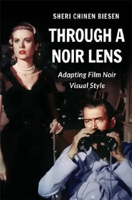 Buy Through a Noir Lens (English, Sheri Chinen Biesen) Online at Best Price - BookBajar