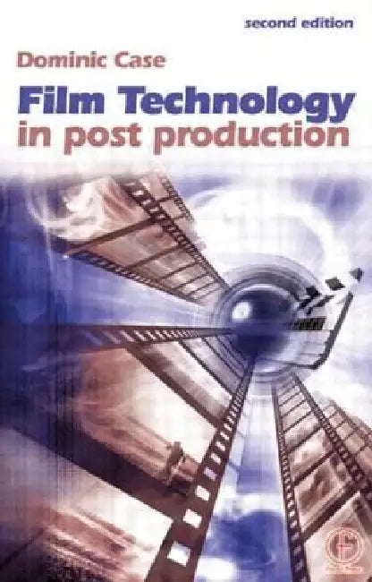Buy Film Technology in Post Production (English, Dominic Case) Online at Best Price - BookBajar