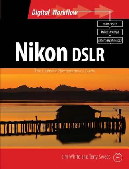 Buy Nikon Dslr (English, Jim White | Tony Sweet) Online at Best Price - BookBajar