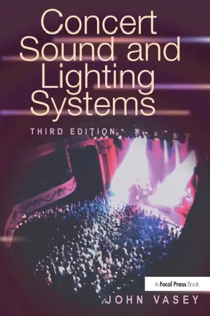 Buy Concert Sound and Lighting Systems (English, John Vasey) Online at Best Price - BookBajar
