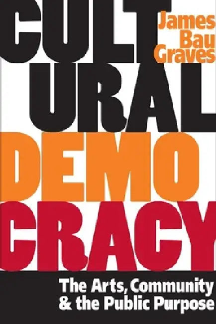 Buy Cultural Democracy (English, James Bau Graves) Online at Best Price - BookBajar