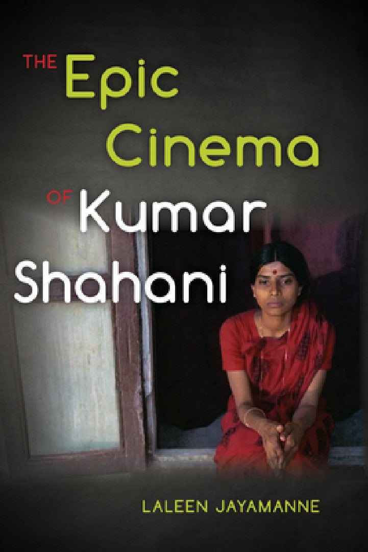 Buy The Epic Cinema of Kumar Shahani (English, Laleen Jayamanne) Online at Best Price - BookBajar