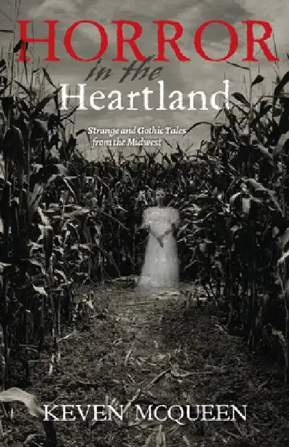 Buy Horror in the Heartland (English, Keven McQueen) Online at Best Price - BookBajar