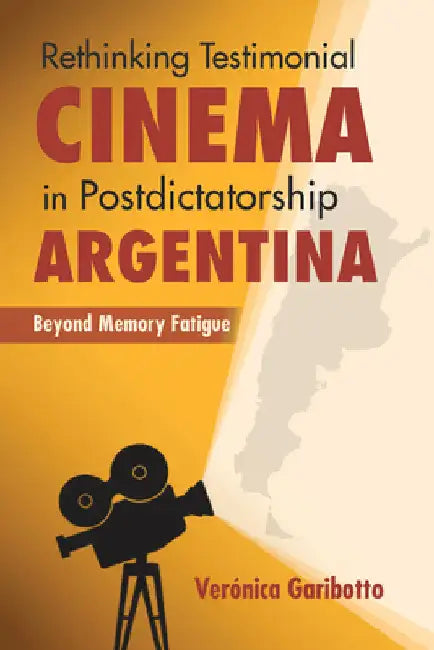 Buy Rethinking Testimonial Cinema in Postdictatorship Argentina (English, Veronica Garibotto) Online at Best Price - BookBajar
