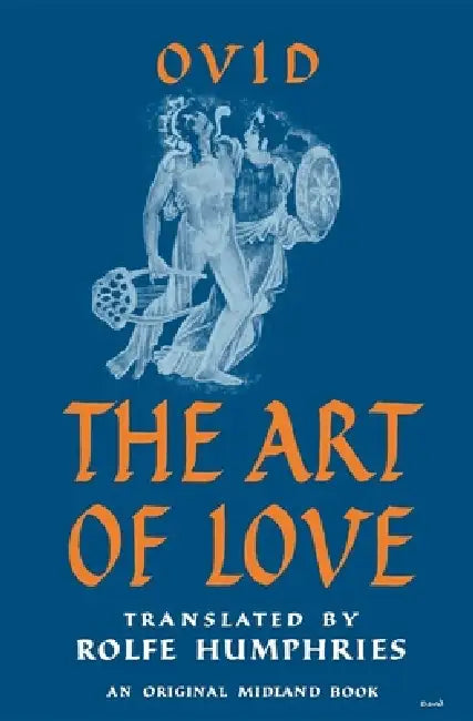 Buy The Art of Love (English, Ovid | Rolfe Humphries) Online at Best Price - BookBajar