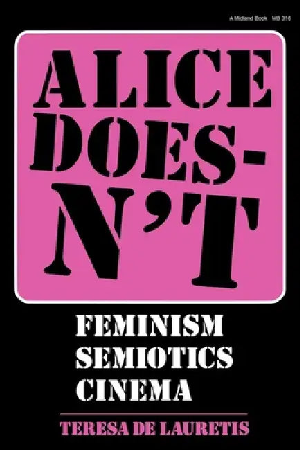 Buy Alice Doesn't (English, Teresa de Lauretis) Online at Best Price - BookBajar