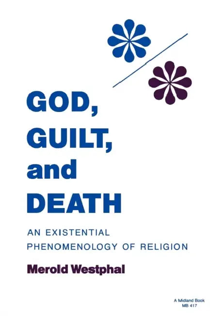Buy God, Guilt, and Death (English, Merold Westphal) Online at Best Price - BookBajar