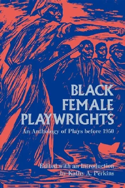 Buy Black Female Playwrights (English, Kathy A. Perkins) Online at Best Price - BookBajar