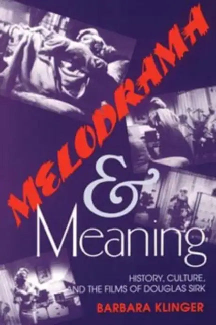 Buy Melodrama and Meaning (English, Barbara Klinger) Online at Best Price - BookBajar
