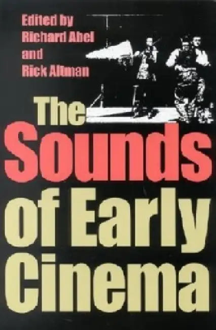 Buy The Sounds of Early Cinema (English, Richard Abel | Altman) Online at Best Price - BookBajar