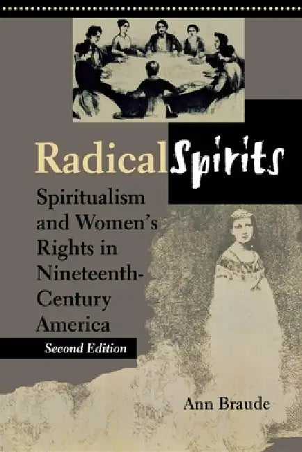 Buy Radical Spirits, Second Edition (English, Ann Braude) Online at Best Price - BookBajar