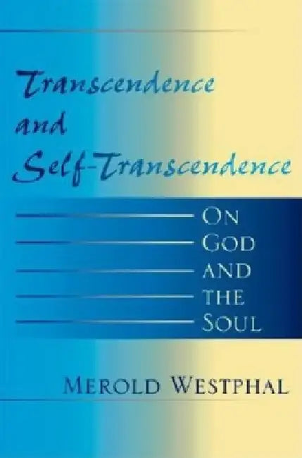 Buy Transcendence and Self-Transcendence (English, Merold Westphal) Online at Best Price - BookBajar