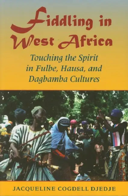 Buy Fiddling in West Africa (English, Jacqueline Cogdell Djedje) Online at Best Price - BookBajar