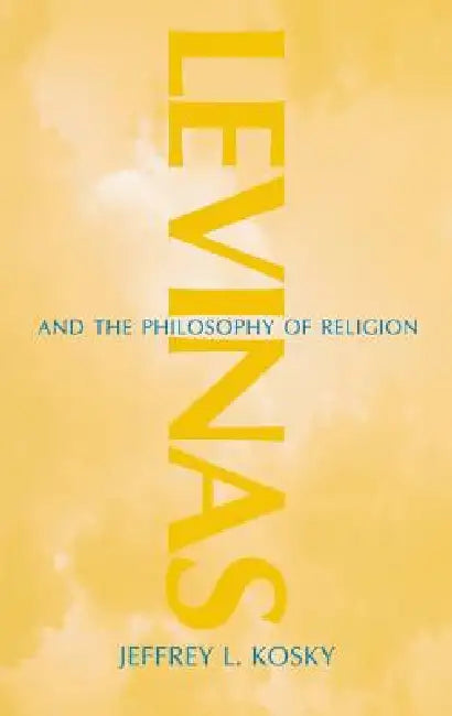 Buy Levinas and the Philosophy of Religion (English, Jeffrey L. Kosky) Online at Best Price - BookBajar
