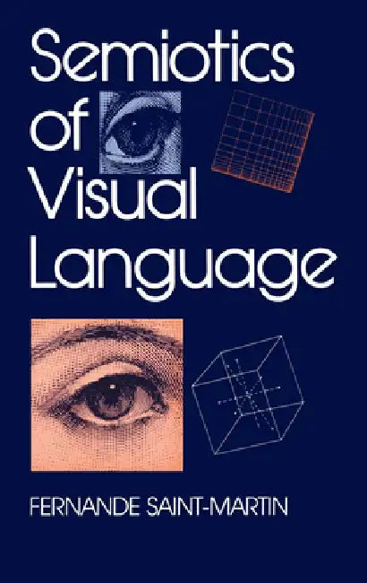 Buy Semiotics of Visual Language (English, Fernande Saint-Martin) Online at Best Price - BookBajar