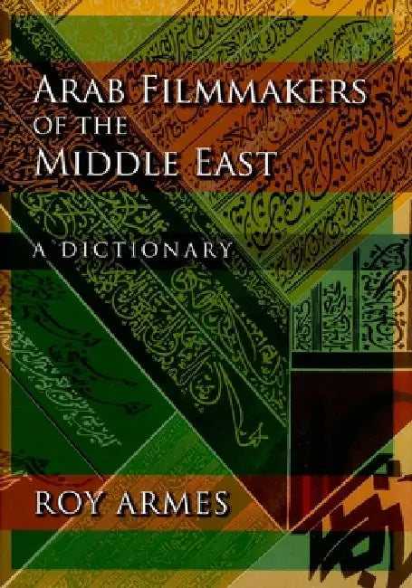Buy Arab Filmmakers of the Middle East (English, Roy Armes) Online at Best Price - BookBajar