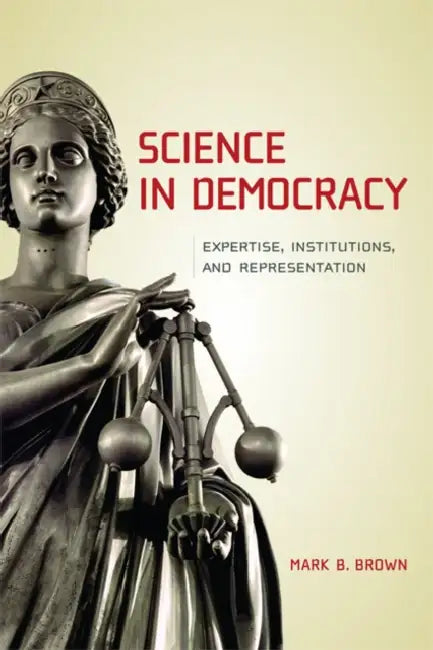 Buy Science in Democracy (English, Mark B. Brown) Online at Best Price - BookBajar
