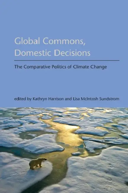 Buy Global Commons, Domestic Decisions (English, Kathryn Harrison | Lisa McIntosh Sundstrom) Online at Best Price - BookBajar