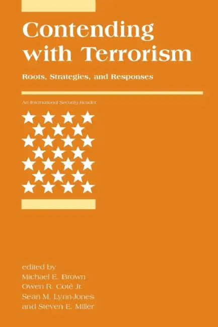 Buy Contending with Terrorism (English, Michael E. Brown | Owen R. Cote | Sean M. Lynn-Jones) Online at Best Price - BookBajar