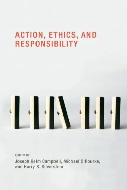 Buy Action, Ethics, and Responsibility (English, Joseph Keim Campbell | Michael O'Rourke | Harry S. Silverstein) Online at Best Price - BookBajar