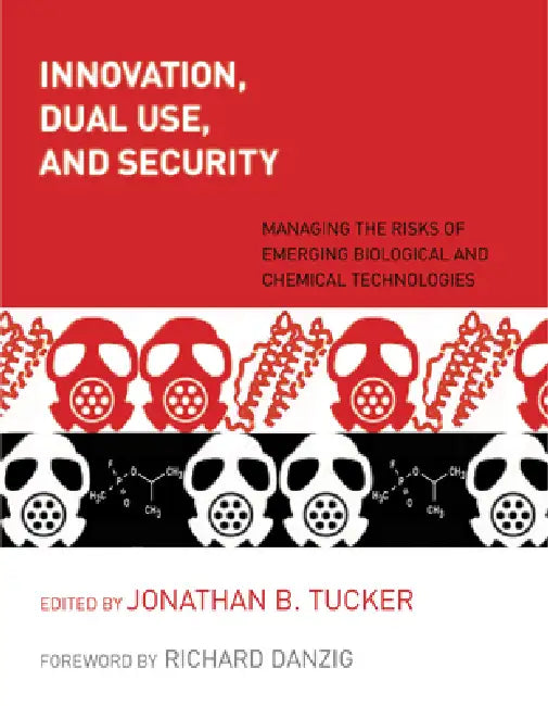 Buy Innovation, Dual Use, and Security (English, Jonathan B. Tucker | Richard Danzig) Online at Best Price - BookBajar