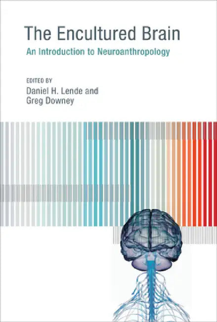 Buy The Encultured Brain (English, Daniel H. Lende | Greg Downey) Online at Best Price - BookBajar