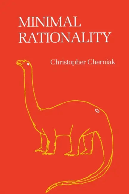 Buy Minimal Rationality (English, Christopher Cherniak) Online at Best Price - BookBajar