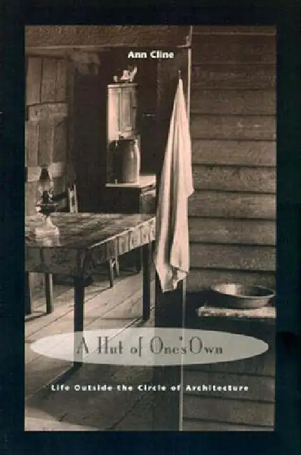 Buy A Hut of One's Own (English, Ann Cline) Online at Best Price - BookBajar