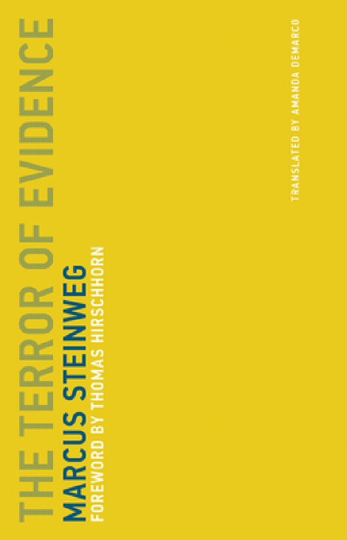 Buy The Terror of Evidence (English, Marcus Steinweg | Thomas Hirschhorn) Online at Best Price - BookBajar