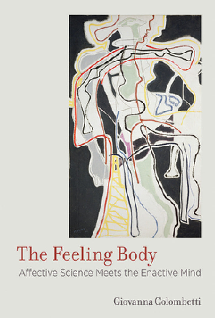 Buy The Feeling Body (English, Giovanna Colombetti) Online at Best Price - BookBajar