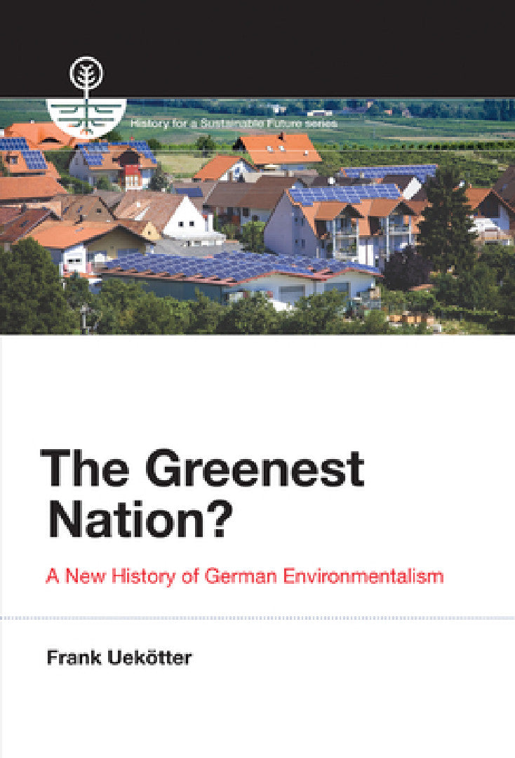 Buy The Greenest Nation? (English, Frank Uekotter) Online at Best Price - BookBajar