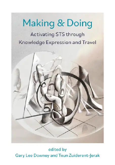 Buy Making & Doing (English, Gary Downey | Teun Zuiderent-Jerak) Online at Best Price - BookBajar