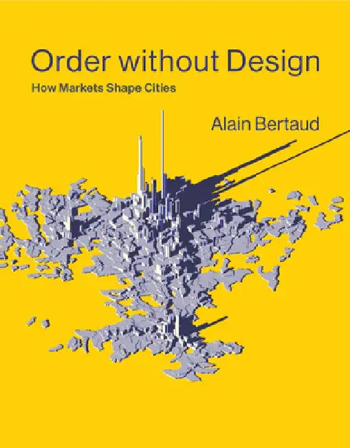 Buy Order Without Design (English, Alain Bertaud) Online at Best Price - BookBajar