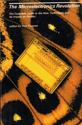 Buy The Microelectronics Revolution (English, Tom Forester) Online at Best Price - BookBajar