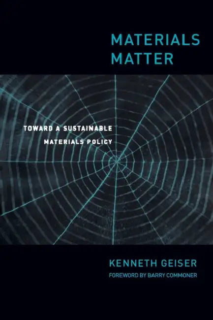 Buy Materials Matter (English, Ken Geiser | Barry Commoner) Online at Best Price - BookBajar