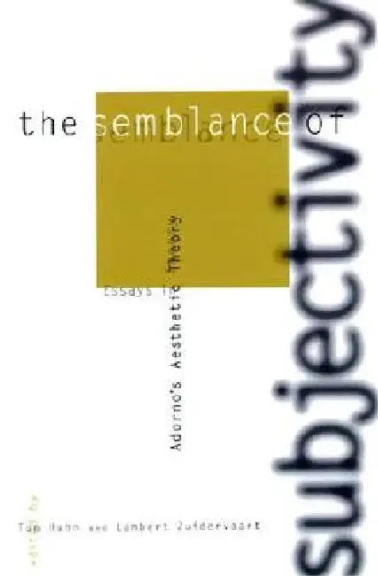 Buy The Semblance of Subjectivity (English, Tom Huhn | Lambert Zuidervaart) Online at Best Price - BookBajar