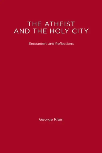 Buy The Atheist and the Holy City (English, George Klein) Online at Best Price - BookBajar
