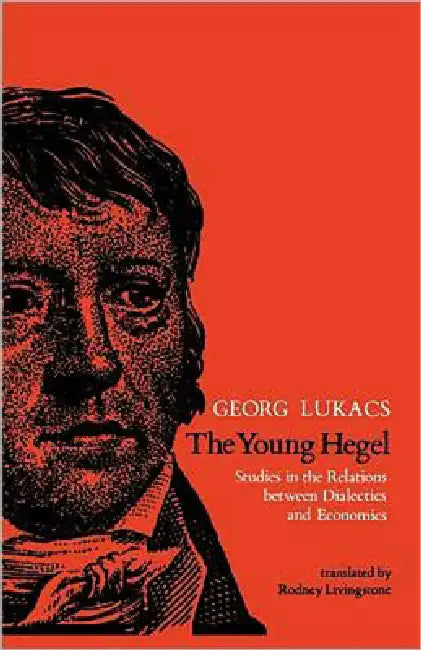 Buy The Young Hegel (English, Georg Lukacs | Rodney Livingstone) Online at Best Price - BookBajar