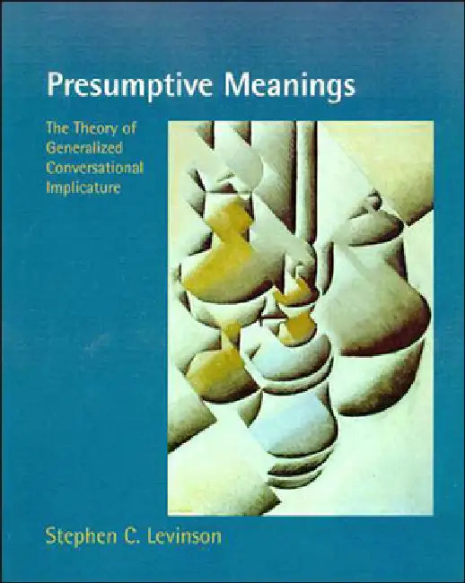 Buy Presumptive Meanings (English, Stephen C. Levinson) Online at Best Price - BookBajar