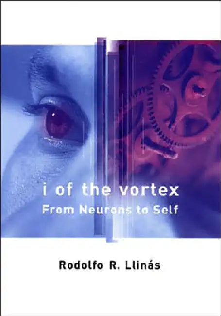 Buy I of the Vortex (English, Rodolfo R. Llinas) Online at Best Price - BookBajar