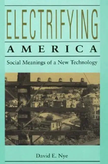 Buy Electrifying America (English, David E. Nye) Online at Best Price - BookBajar