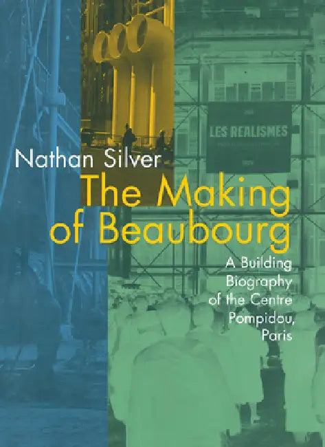 Buy The Making of Beaubourg (English, Nathan Silver) Online at Best Price - BookBajar