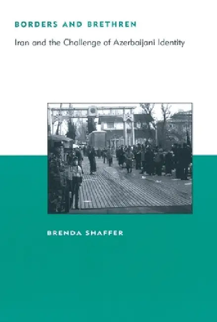 Buy Borders and Brethren (English, Brenda Shaffer) Online at Best Price - BookBajar